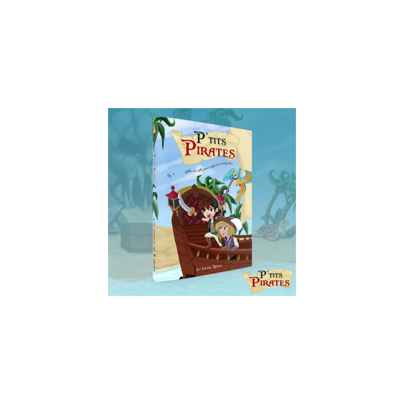 P'tits Pirates Livre de base