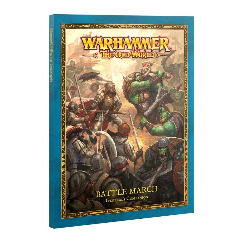 Warhammer: The Old World – Battle March: General's Companion (Anglais)
