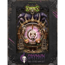 Forces of HORDES: Grymkin The Wicked Harvest (Soft cover)