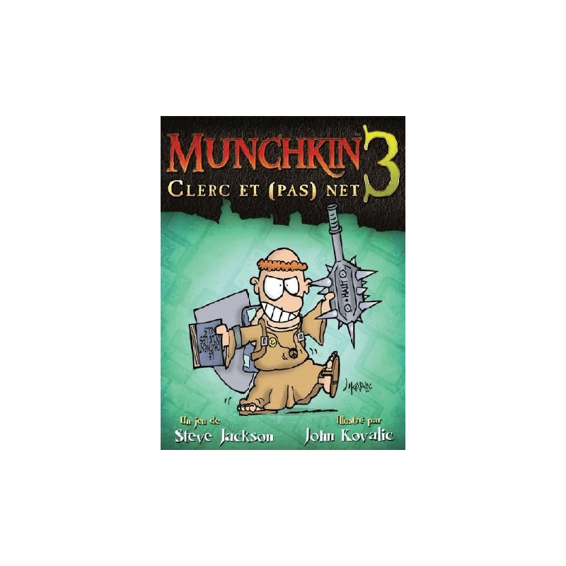 Munchkin 3 :  Clerc et (pas) Net